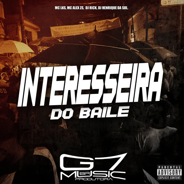 Interesseira do Baile (feat. MC ALEX ZS)