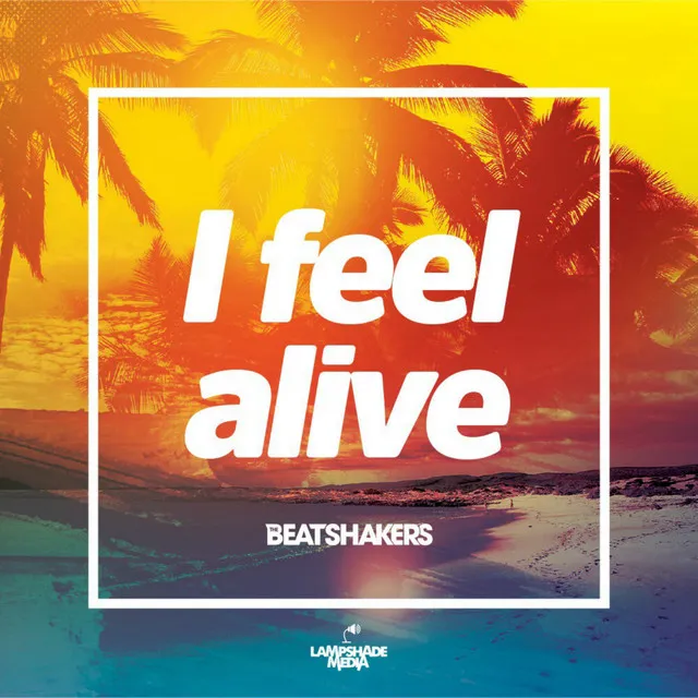 I Feel Alive - Radio Edit