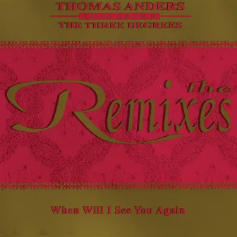 When Will I See You Again by Thomas Anders