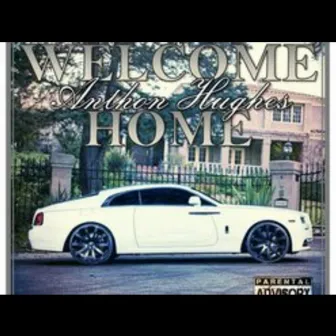 Welcome Home by Anthon Hughes