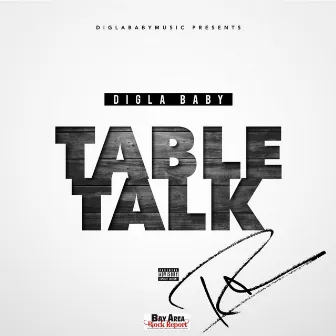 Table Talk by Digla Baby