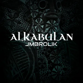 Alkabulan by JM BROLIK