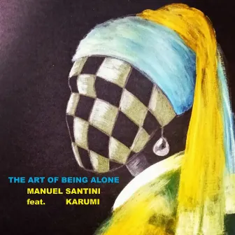 The Art of Being Alone (Radio Edit) by Manuel Santini