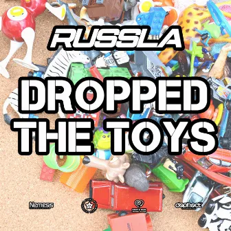 Dropped The Toys by Russla