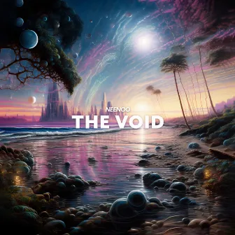 The Void by NEENOO