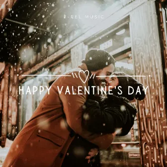 Happy Valentine's Day by I Love Love Songs