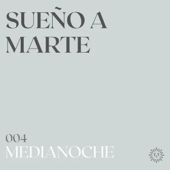 Medianoche by Sueño A Marte