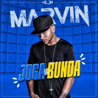 Joga a Bunda by Marvin