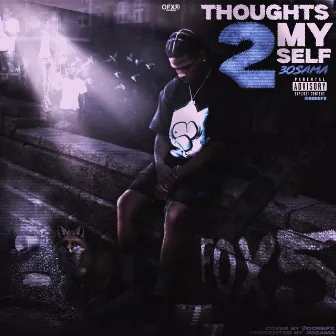 Thoughts 2 Myself by 3o$ama