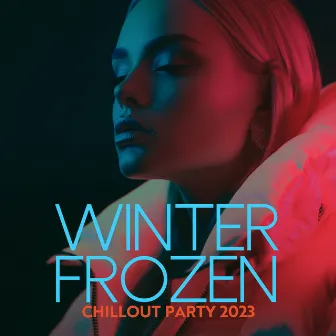 Winter Frozen Chillout Party 2023 by Dj Vibes EDM