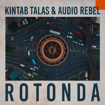 Rotonda by Kintab Talas