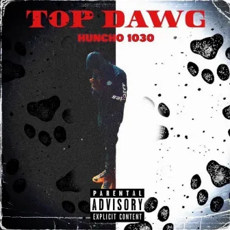 Top Dawg by Huncho1030