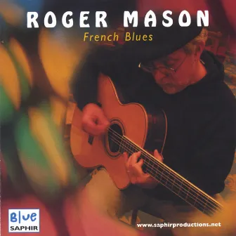 French Blues by Roger Mason