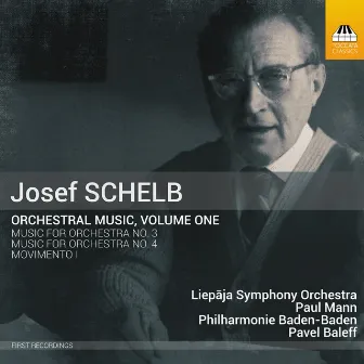 Schelb: Orchestral Music, Vol. 1 by Josef Schelb