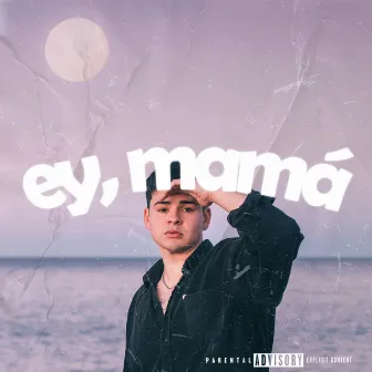 Ey, Mamá by Cheuque