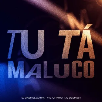 Tu Ta Maluco by MC DEDIN BH