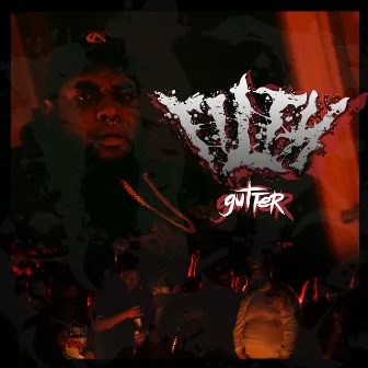 Gutter by Filth