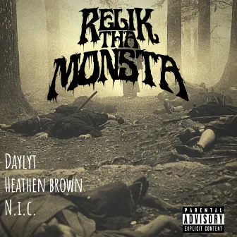 Bout My Grip (feat. Daylyt, Heathen Brown & N.I.C.) by Relik Tha Monsta