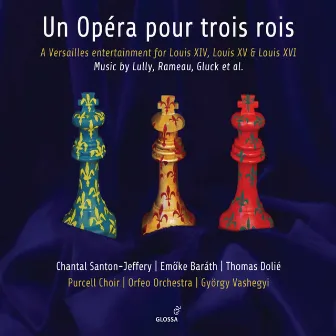 Un opéra pour trois rois by Gyorgy Vashegyi