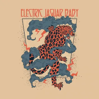 Electric Jaguar Baby by ELECTRIC JAGUAR BABY