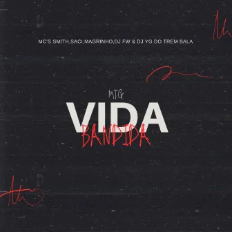 VIDA BANDIDA 001 by DJ FW