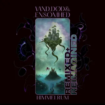 Vand, død & ensomhed (Remixed + Reimagined) by Himmelrum