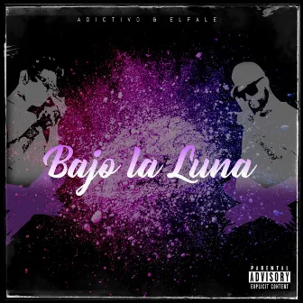 BAJO LA LUNA (REMIX) by Adictivo