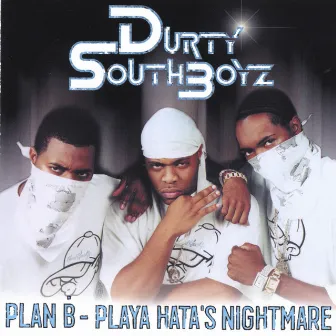 Plan-B by Durty South Boyz