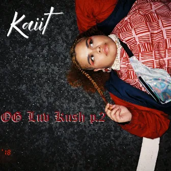 OG Luv Kush pt.2 by Kaiit