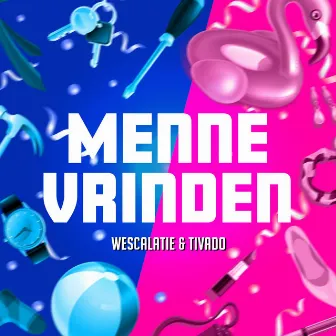 Menne Vrinden by WESCALATIE