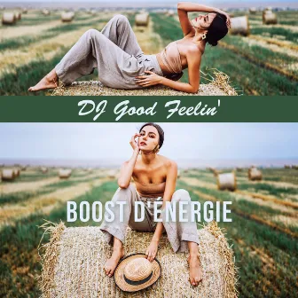 Boost d'énergie by DJ Good Feelin'