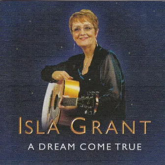 A Dream Come True by Isla Grant