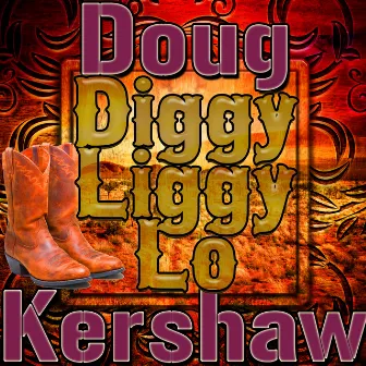 Diggy Liggy Lo - Single by Doug Kershaw