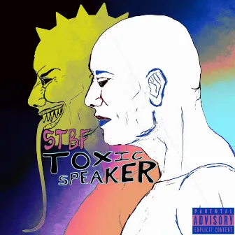 Toxic Speaker by Sketch the Bottom Feeder