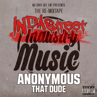 Indastreet Music by Anonymous That Dude