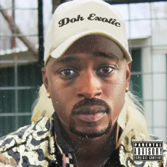 Doh Exotic by DOHdollars