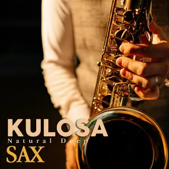 Kulosa (Natural Deep Sax) by Afro Viccini