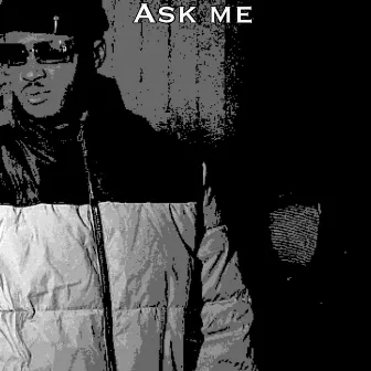 Ask Me by 1NJAY