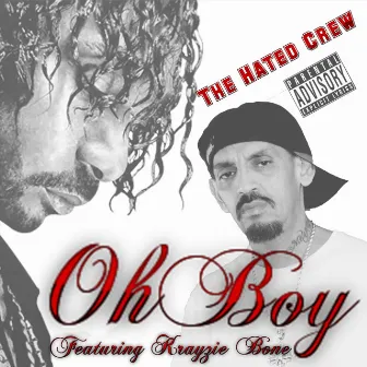 Oh Boy by The Hated Crew