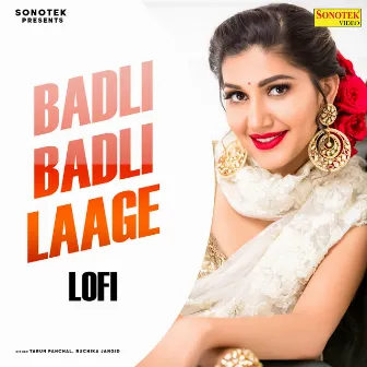 Badli Badli Laage Lofi by Tarun Panchal