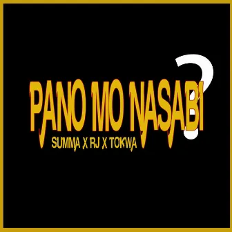 Pano Mo Nasabi ( PMN ) by Summa