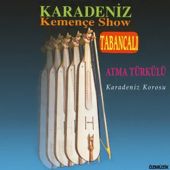 Karadeniz Kemençe Show Tabancalı (Atma Türkülü) by Ali Erkan