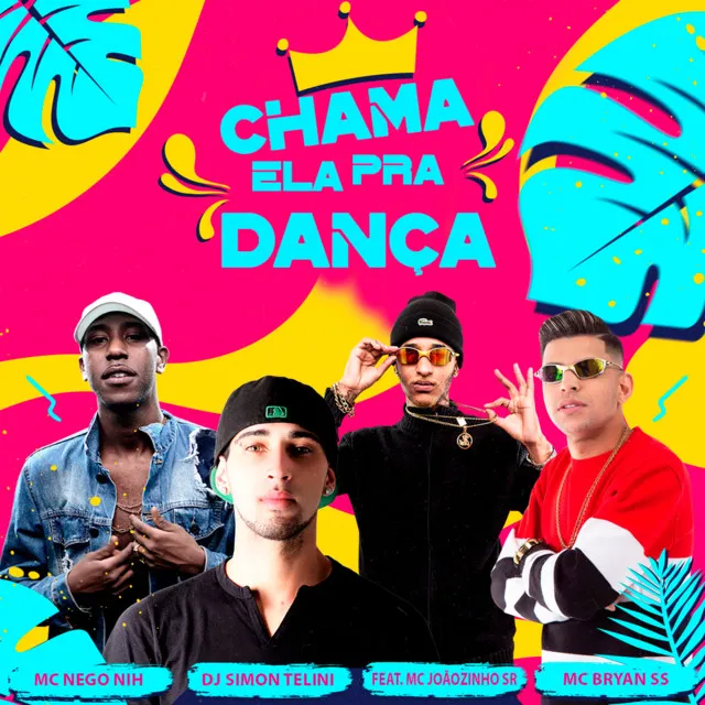 Chama Ela pra Dança