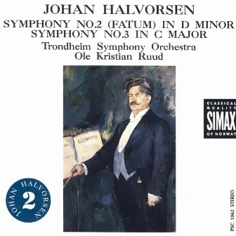 Halvorsen: Symphonies No. 2 & 3 by Trondheim Symphony Orchestra