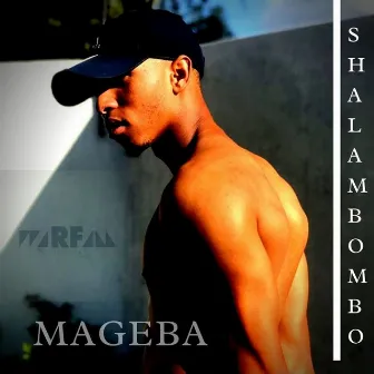 Shalambombo by Mageba