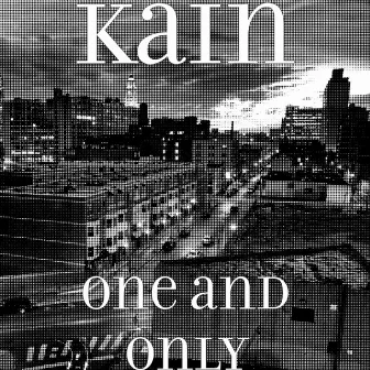 One and Only by Kain