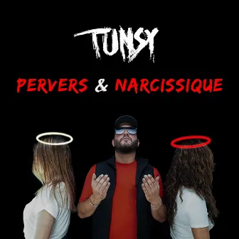 Pervers et narcissique by Tunsy