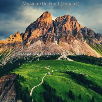 Musique De Fond (Joyeux) by Musique Matinale Calme Les Collections