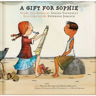 A Gift for Sophie by Gilles Vigneault