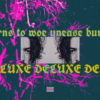 unease burns to woe (deluxe) by Dire Youth